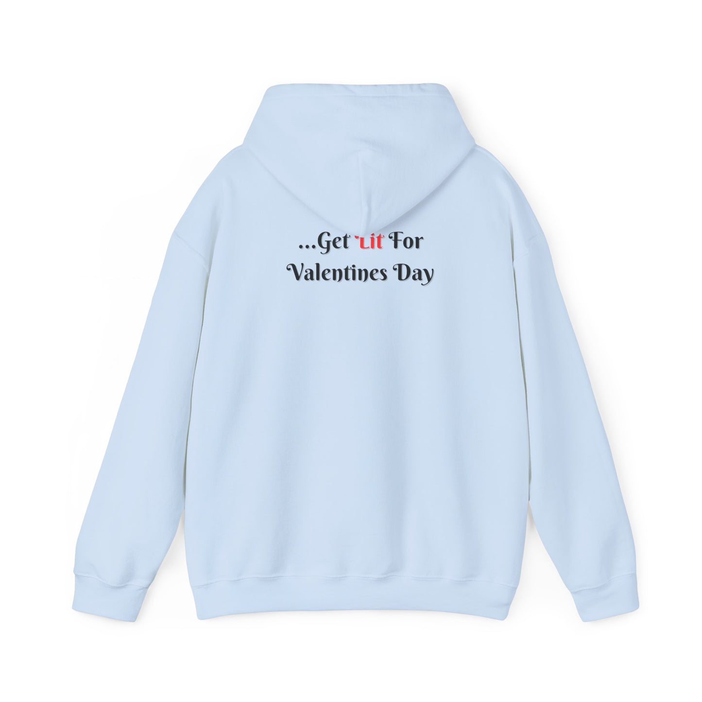 Most Likely To Get Lit For Valentines Day Unisex Heavy Blend™ Hooded Sweatshirt