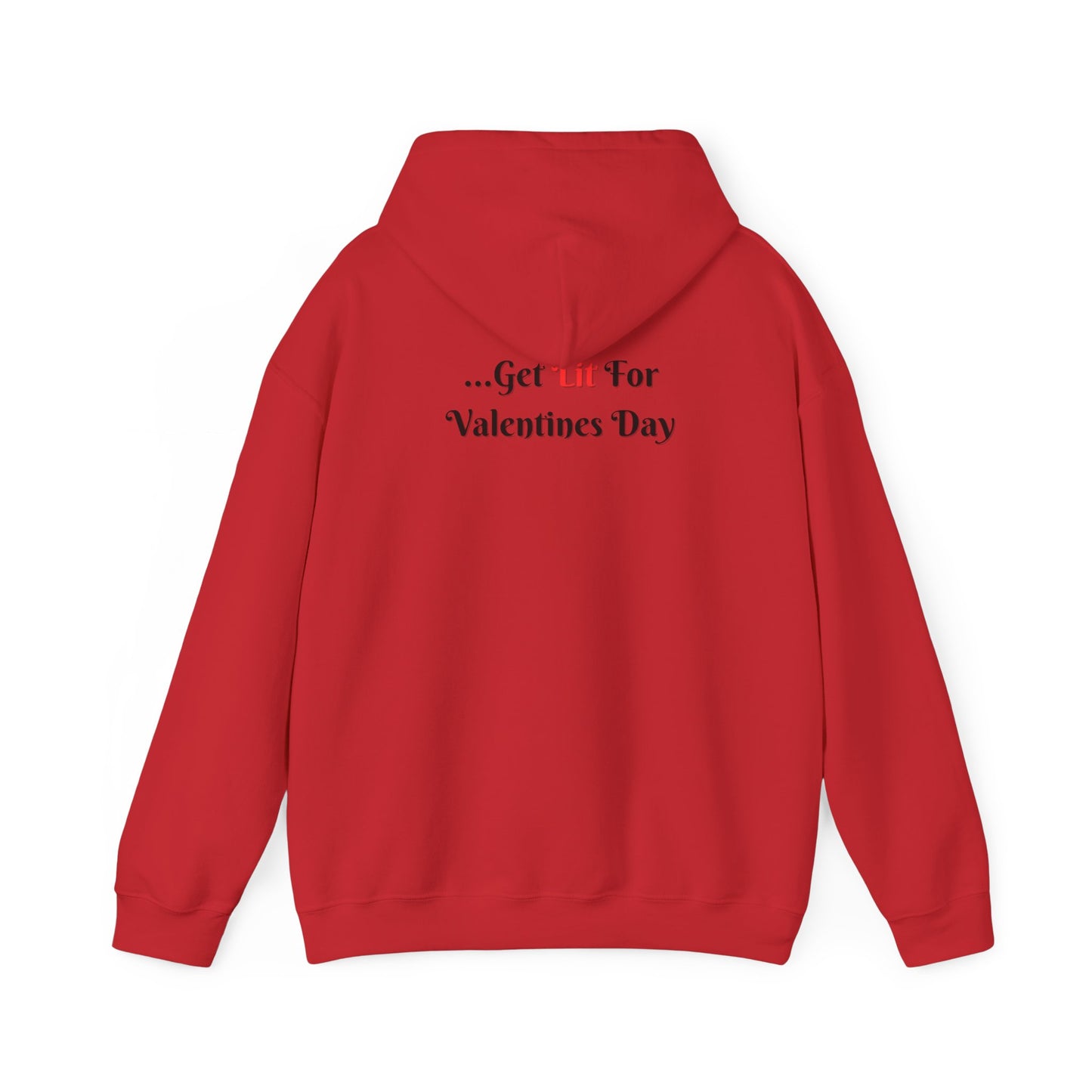 Most Likely To Get Lit For Valentines Day Unisex Heavy Blend™ Hooded Sweatshirt