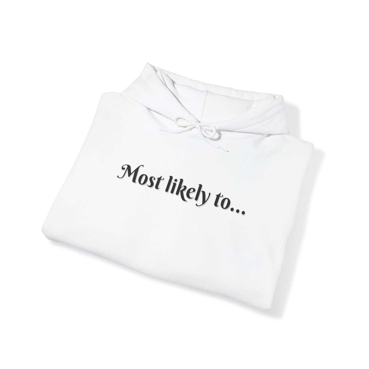 Most Likely To Get Lit For Valentines Day Unisex Heavy Blend™ Hooded Sweatshirt