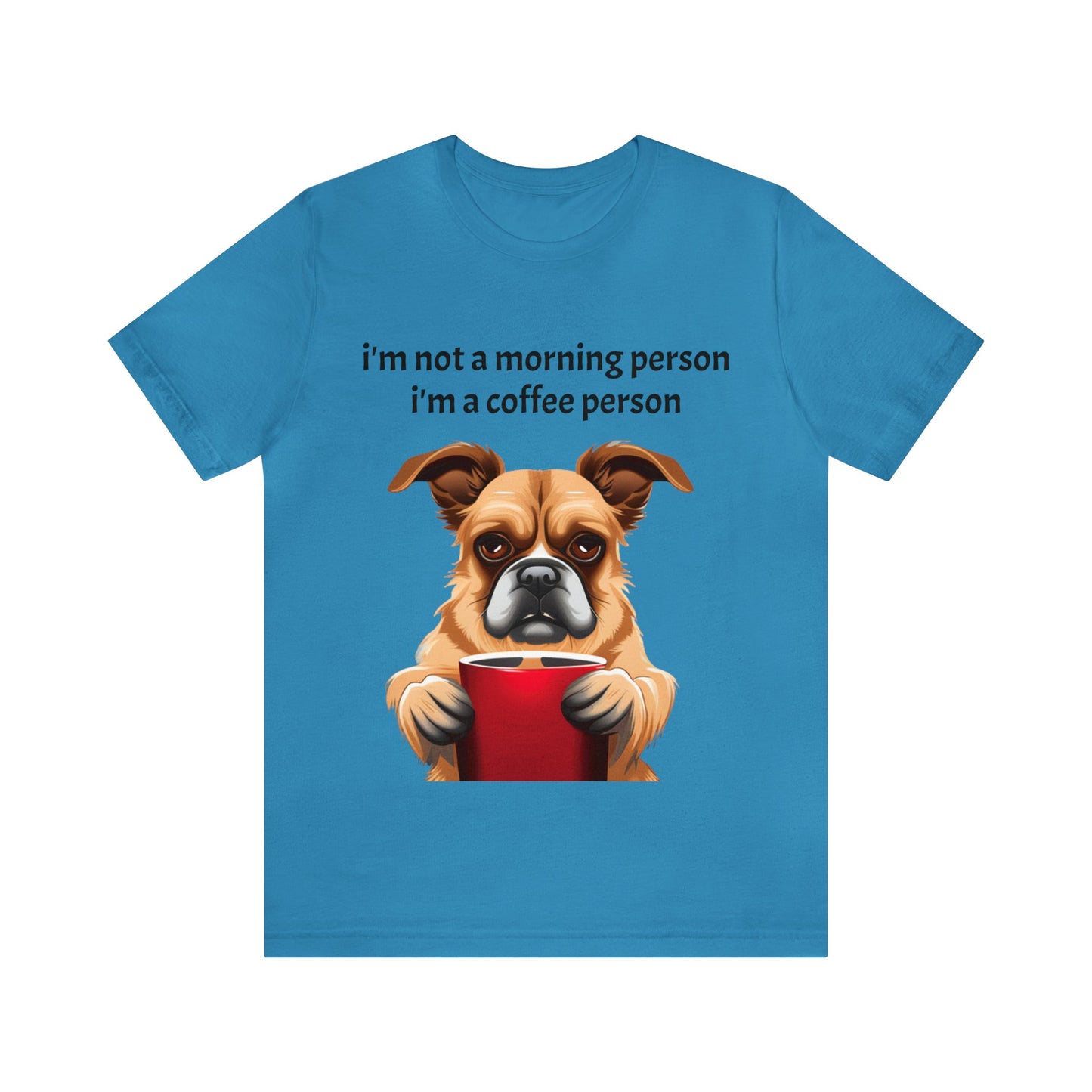 Im not a morning person Unisex Jersey Short Sleeve Tee