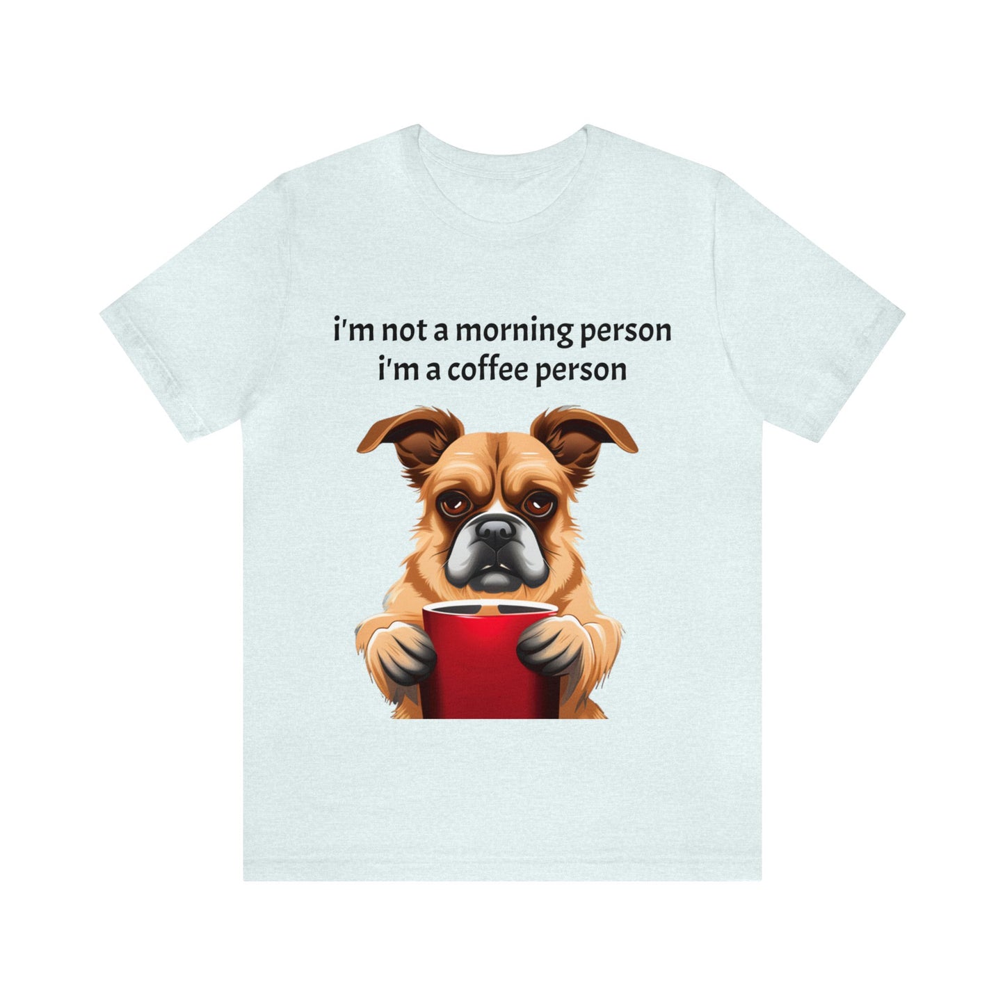 Im not a morning person Unisex Jersey Short Sleeve Tee