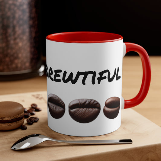 Life is Brewtiful! 11oz Custom Designed Accent Coffee Mug